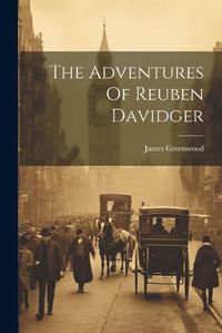 Cover image for The Adventures Of Reuben Davidger