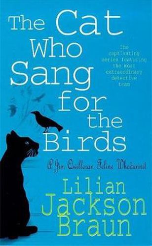 Cover image for The Cat Who Sang for the Birds (The Cat Who... Mysteries, Book 20): An enchanting feline whodunit for cat lovers everywhere