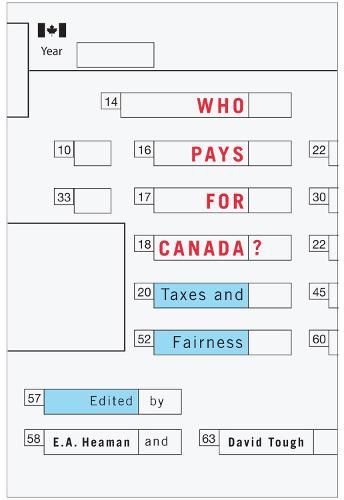 Cover image for Who Pays for Canada?: Taxes and Fairness