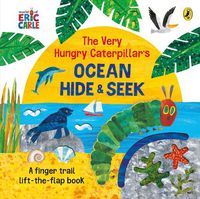 Cover image for The Very Hungry Caterpillar's Ocean Hide-and-Seek