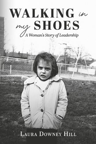 Cover image for Walking in My Shoes: A Woman's Story of Leadership