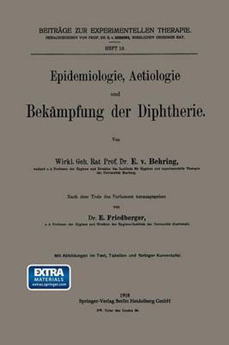 Epidemiologie, Aetiologie Und Bekampfung Der Diphtherie