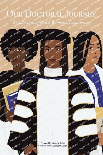 Cover image for Our Doctoral Journey: A Collection of Black Women's Experiences