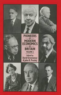 Cover image for Pioneers of Modern Economics in Britain: Volume 2