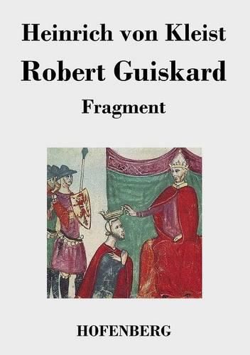 Robert Guiskard: Fragment