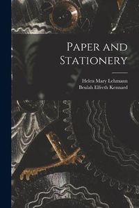 Cover image for Paper and Stationery [microform]