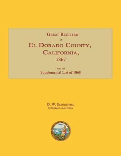 Cover image for Great Register of El Dorado County, California, 1867; With Supplemental List of 1868