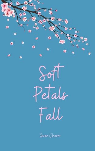 Cover image for Soft Petals Fall