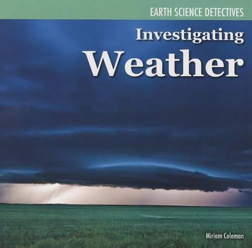 Investigating Weather