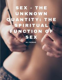 Cover image for Sex - The Unknown Quantity