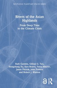 Cover image for Rivers of the Asian Highlands