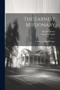 Cover image for The Earnest Missionary