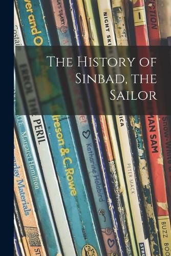 Cover image for The History of Sinbad, the Sailor