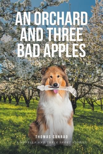 Cover image for An Orchard and Three Bad Apples