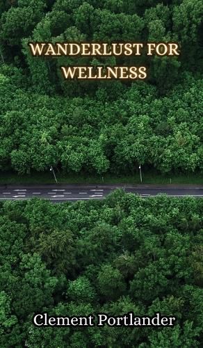 Wanderlust for Wellness