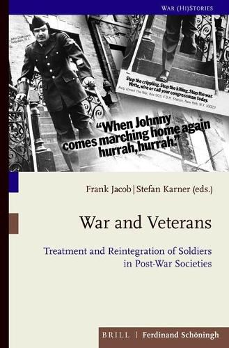 Cover image for War and Veterans: Treatment and Reintegration of Soldiers in Post-War Societies