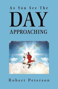 Cover image for As You See The Day Approaching