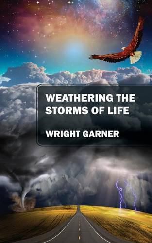 Cover image for Weathering the Storms of Life