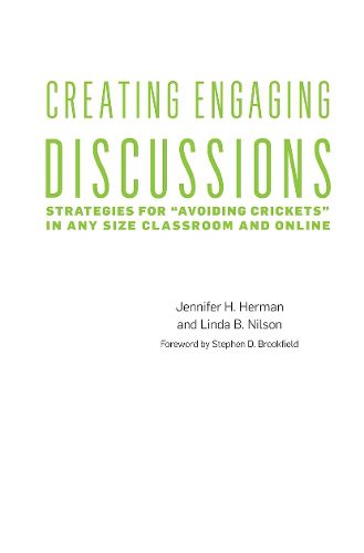 Cover image for Creating Engaging Discussions: Strategies for   Avoiding Crickets   in Any Size Classroom and Online