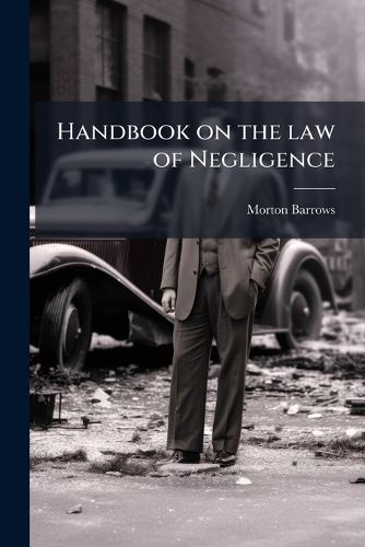 Cover image for Handbook on the Law of Negligence