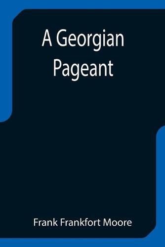 Cover image for A Georgian Pageant