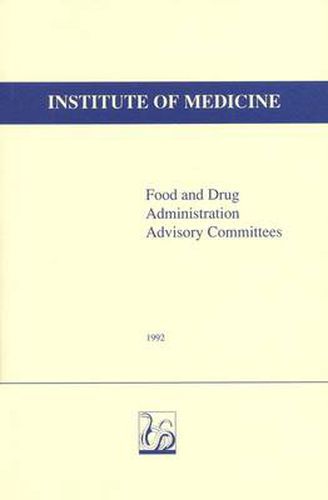 Food and Drug Administration Advisory Committees