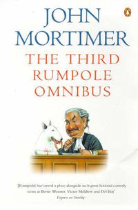 Cover image for The Third Rumpole Omnibus