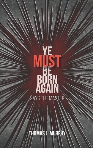 Cover image for Ye Must Be Born Again