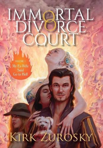 Cover image for Immortal Divorce Court Volume 1: My Ex-Wife Said Go to Hell