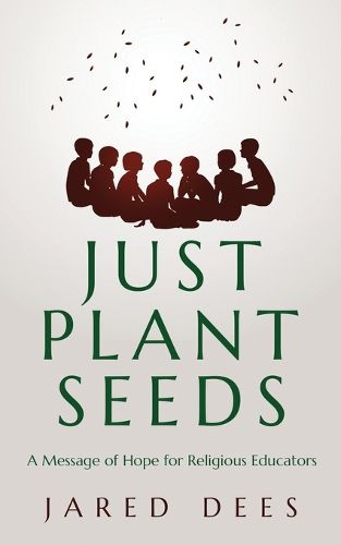 Cover image for Just Plant Seeds