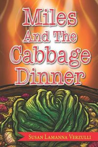 Cover image for Miles and the Cabbage Dinner