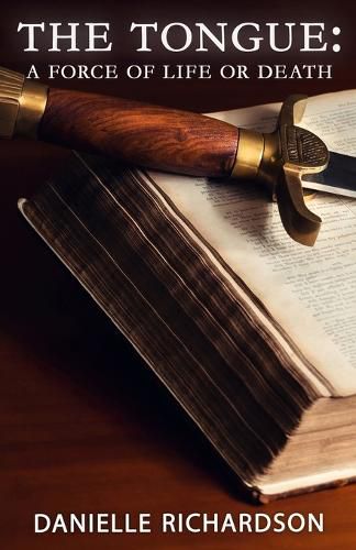 Cover image for The Tongue: A Force of Life or Death