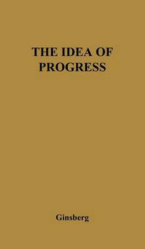 Cover image for The Idea of Progress: A Revaluation