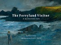 Cover image for The Ferryland Visitor: A Mysterious Tale