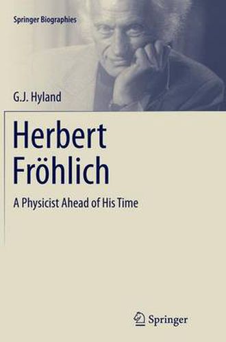 Cover image for Herbert Froehlich: A Physicist Ahead of His Time