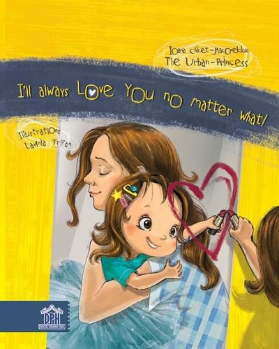 Cover image for I'll always love you no matter what!
