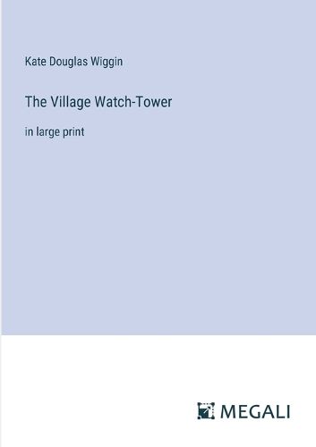 Cover image for The Village Watch-Tower