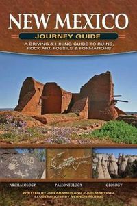 Cover image for New Mexico Journey Guide: A Driving & Hiking Guide to Ruins, Rock Art, Fossils & Formations