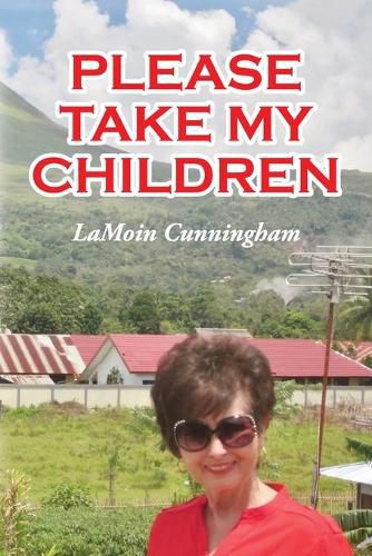 Cover image for Please Take My Children