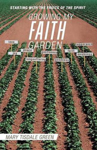 Cover image for Growing My Faith Garden: Starting with the Fruits of the Spirit