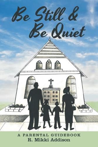 Cover image for Be Still & Be Quiet