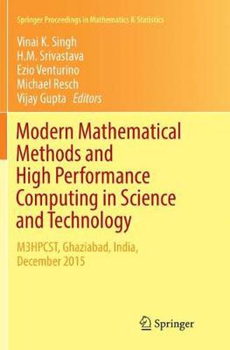 Modern Mathematical Methods and High Performance Computing in Science and Technology: M3HPCST, Ghaziabad, India, December 2015