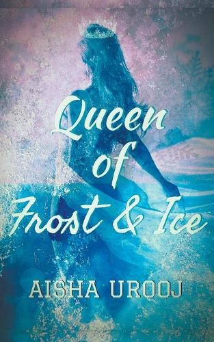 Cover image for Queen of Frost and Ice