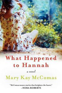 Cover image for What Happened to Hannah: A Novel