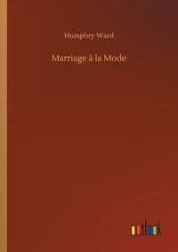 Cover image for Marriage a la Mode