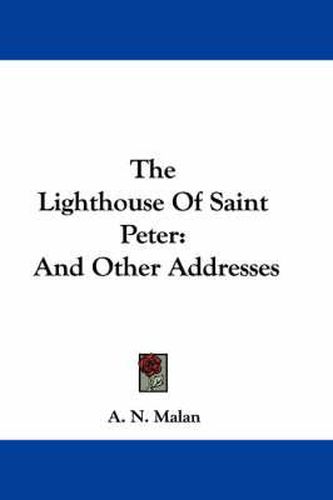 Cover image for The Lighthouse of Saint Peter: And Other Addresses