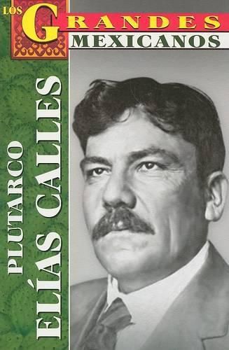 Cover image for Plutarco Elias Calles