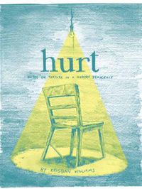 Cover image for Hurt: Notes on Torture in a Modern Democracy