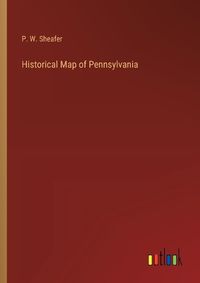 Cover image for Historical Map of Pennsylvania