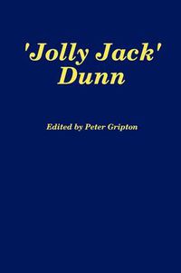 Cover image for Jolly Jack  Dunn: 1923-2004